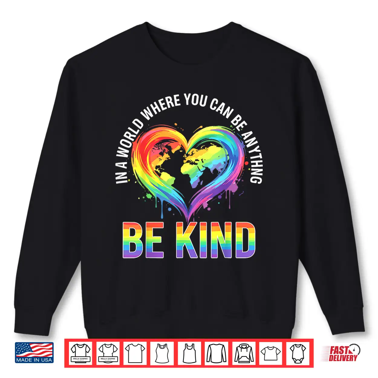 In A World Where You Can Be Anything Be Kind Gay Lgbt Shirt In A World Where You Can Be Anything Be Kind Gay Lgbt Shirt