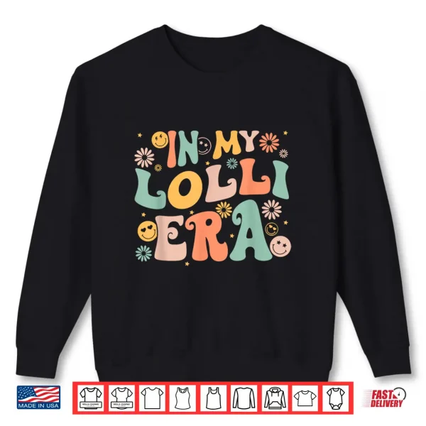 Sweatshirt In My Lolli Era Baby Announcement For Lolli Mothers Day Shirt