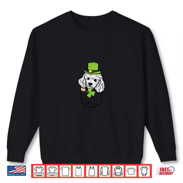 Sweatshirt Irish Pocket Poodle Dog Saint Paddys St Patricks Day Women Shirt