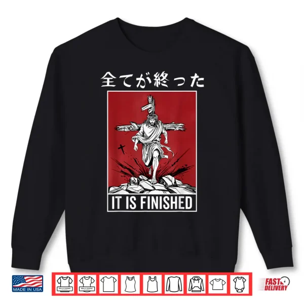 Sweatshirt It Is Finished Japanese Jesus Rising Resurrection Anime Shirt 2