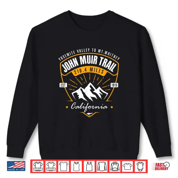 Sweatshirt John Muir Trail Hiking Backpacking California Hiker Shirt
