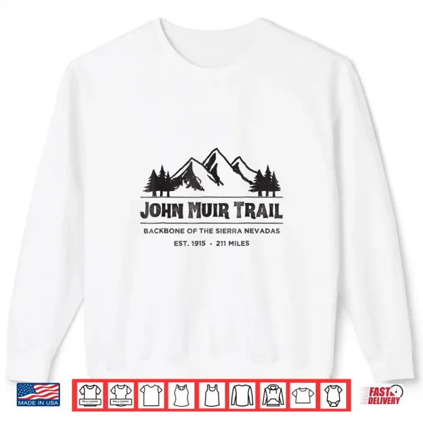 Sweatshirt John Muir Trail Shirt Hiking Backpacking Outdoors Gift