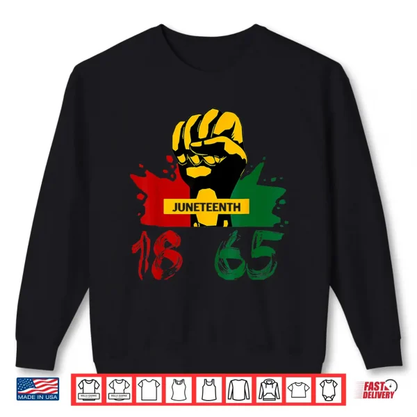 Sweatshirt Juneteenth 18 65 African American Power Shirt