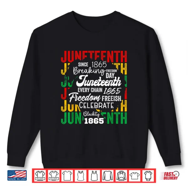 Sweatshirt Juneteenth 1865 Afro Freedom Breaking Chains Freeish Roots Shirt