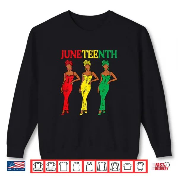 Sweatshirt Juneteenth African American Sisters Black History Women Girl Shirt