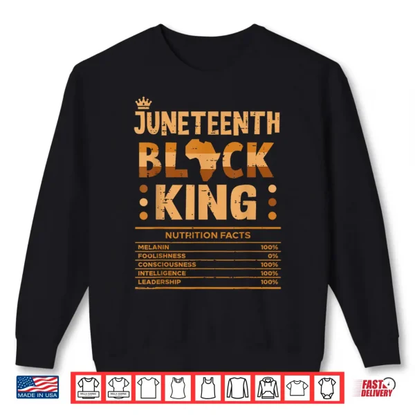 Juneteenth Black King Nutrition Facts Melanin Matching Dad Shirt 2 Sweatshirt Juneteenth Black King Nutrition Facts Melanin Matching Dad Shirt