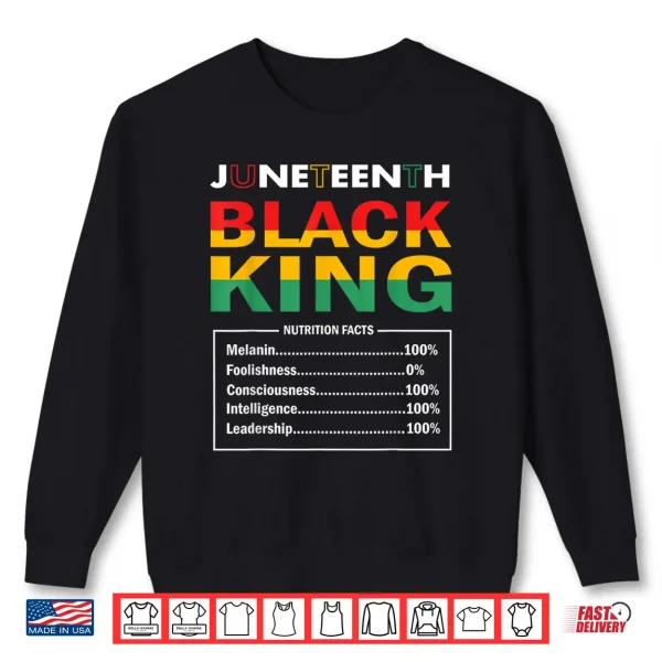 Sweatshirt Juneteenth Black King Nutritional Facts Black History Month Shirt