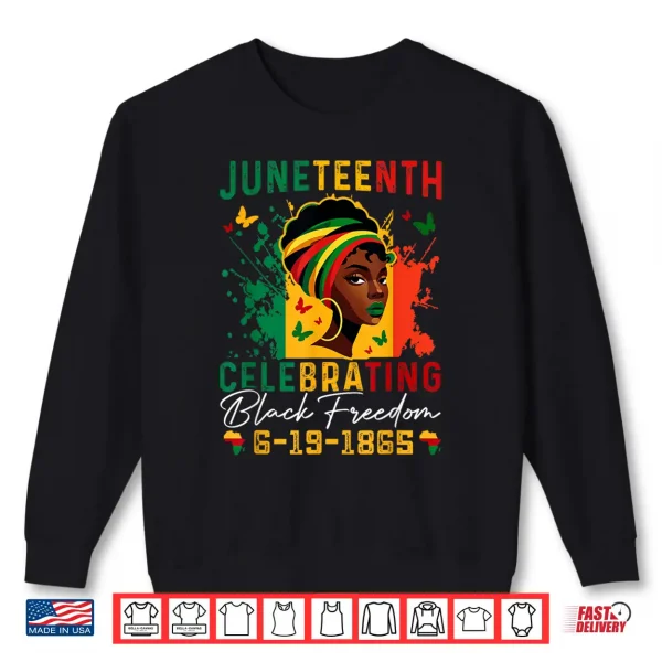 Sweatshirt Juneteenth Celebrating Black Freedom Juneteenth 1865 Shirt