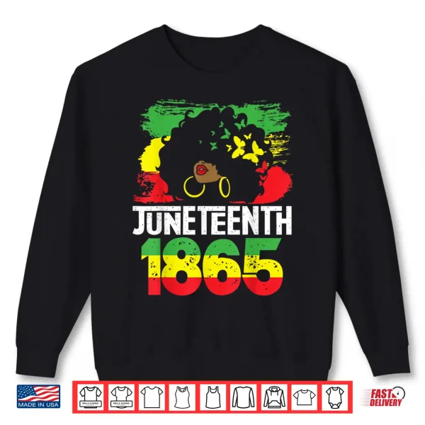 Sweatshirt Juneteenth Is My Independence Day Black Women Black Pride Shirt