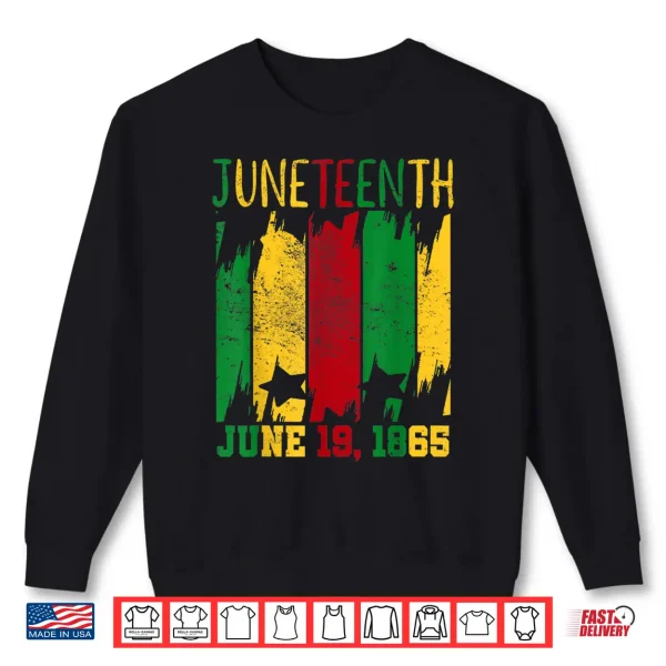 Sweatshirt Juneteenth June 19th 1865 Juneteenth Freedom Day Shirt