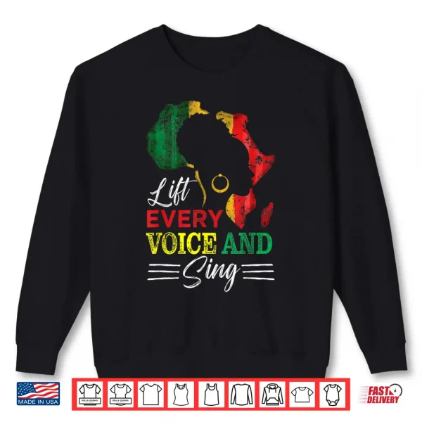 Sweatshirt Juneteenth Lift Every Voice Sing Black History Month Anthem Shirt
