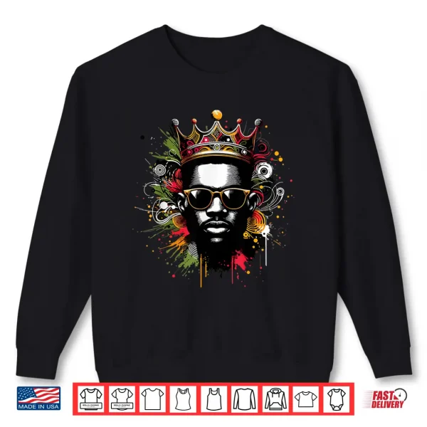 Sweatshirt Juneteenth Proud Black King Men Fathers Day Black History Shirt