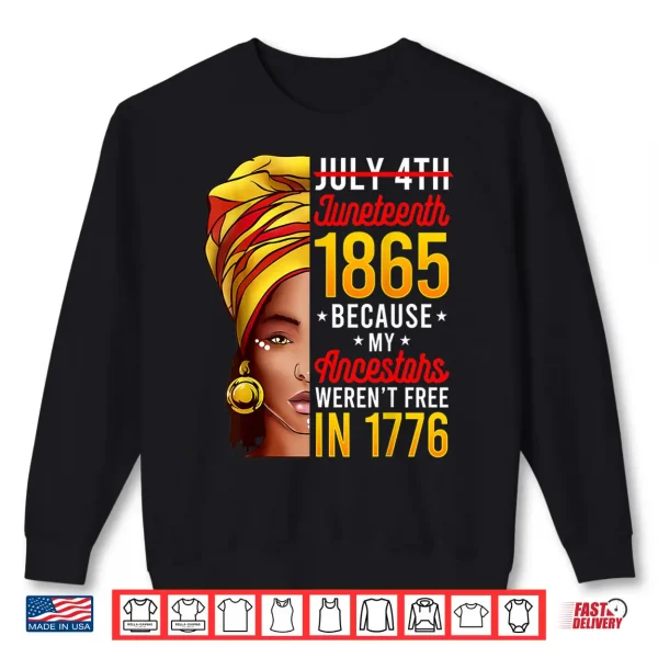 Sweatshirt Juneteenth Tshirt Women Juneteenth Shirts African American Shirt