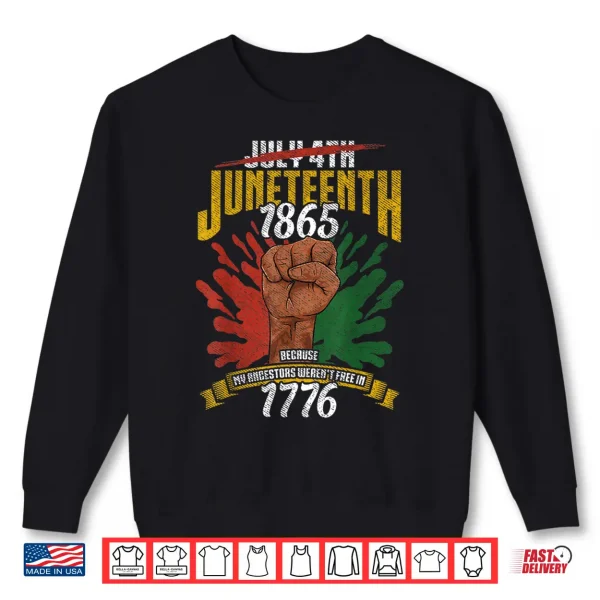 Sweatshirt Juneteenth Tshirt Women Juneteenth Shirts For Men Juneteenth Shirt