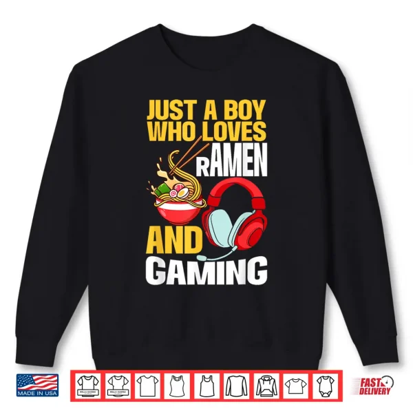 Sweatshirt Just A Boy Who Loves Ramen And Gaming Japan Anime Video Game Shirt