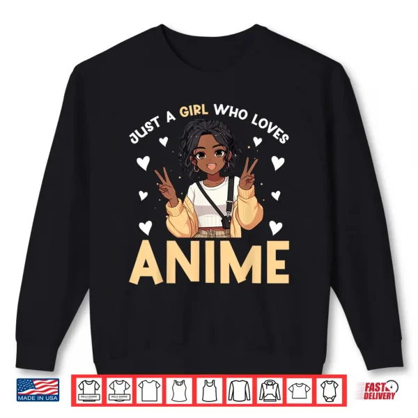 Sweatshirt Just A Girl Who Loves Anime Merch African American Afro Shirt
