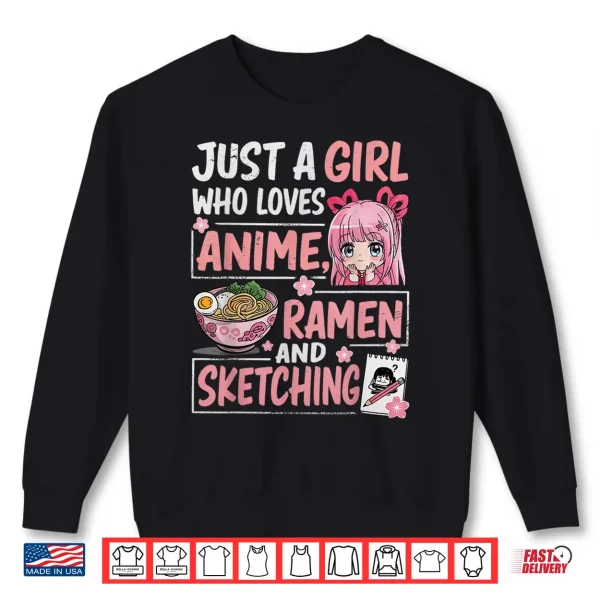 Sweatshirt Just A Girl Who Loves Anime Ramen Sketching Japan Kawaii Shirt