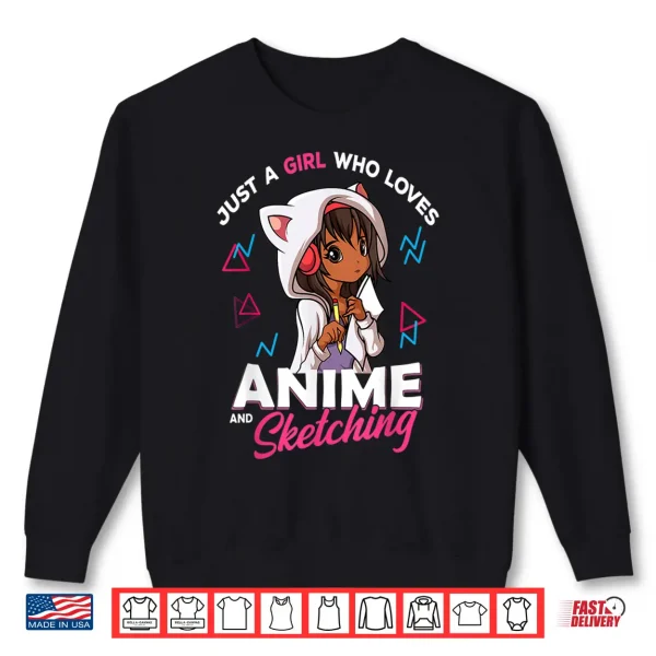 Sweatshirt Just A Girl Who Loves Anime and Sketching Anime Merch Stuff Shirt