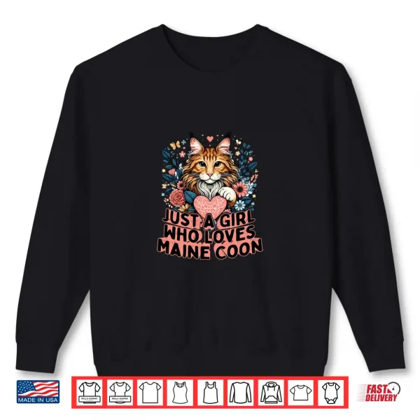 Sweatshirt Just A Girl Who Loves Maine Coon Cat Kitten Mother Shirt