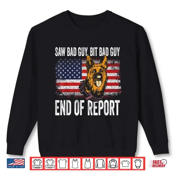 Sweatshirt K Nine German Shepherd Police Dog Law Enforcement K Nine Handler Shirt