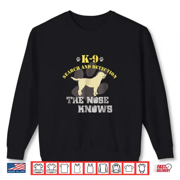 Sweatshirt K9 Detection Dog Shirt Labrador Retriever