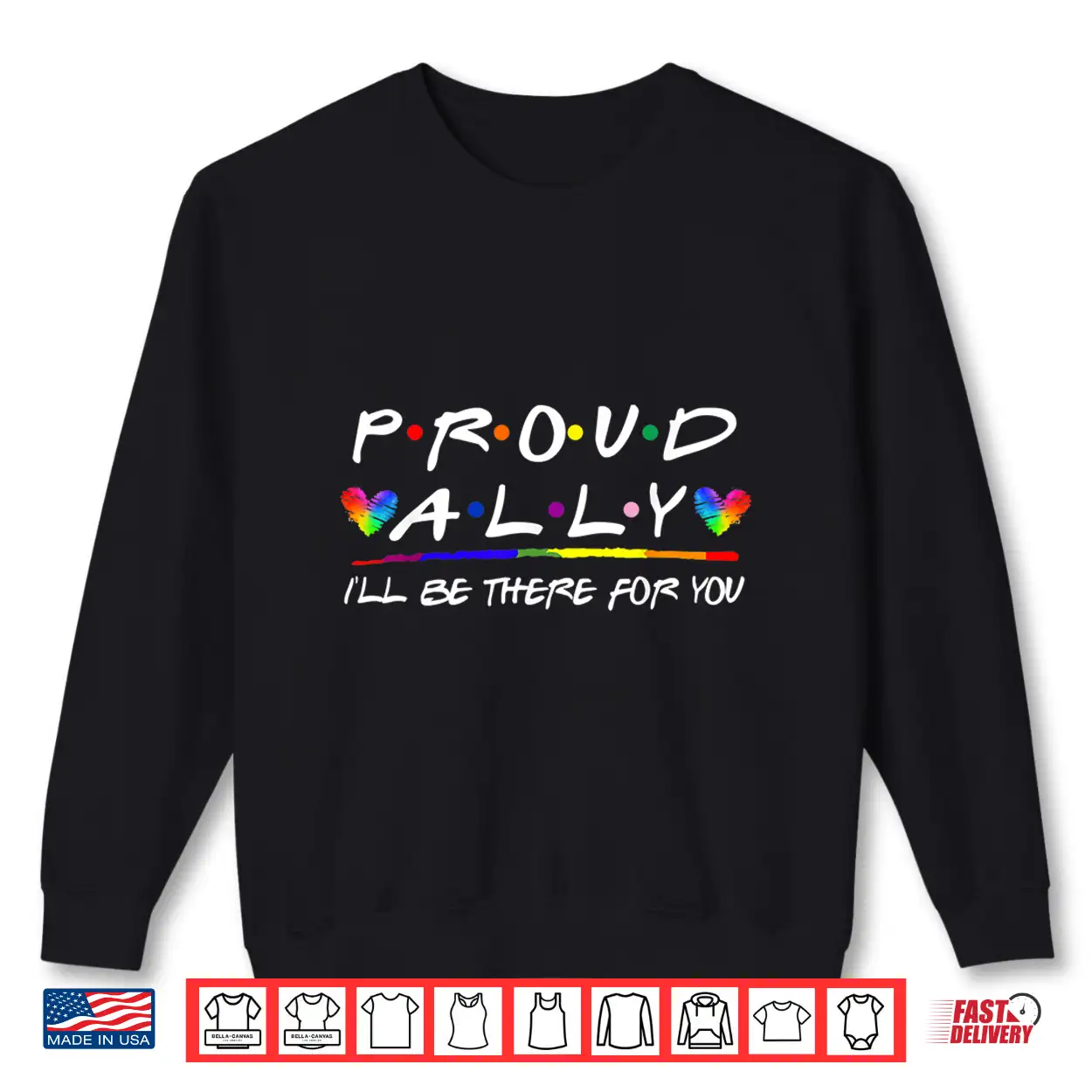 Lgbt Proud Ally I’Ll Be There For You Pride Month Shirt Lgbt Proud Ally I’Ll Be There For You Pride Month Shirt