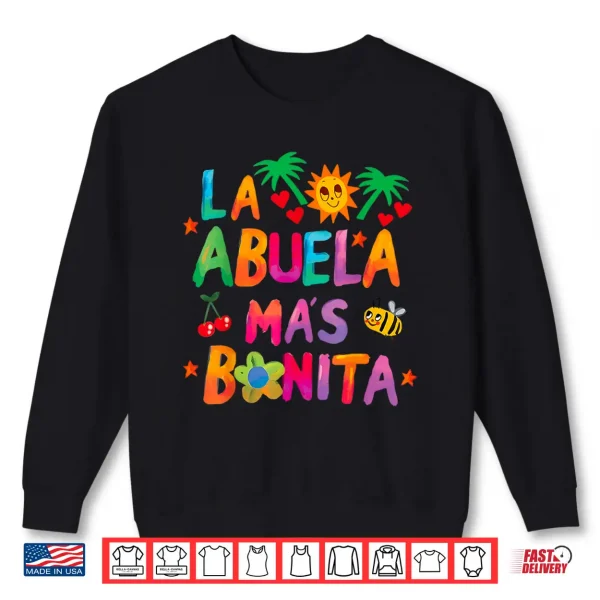 Sweatshirt La Abuela Mas Bonita The Most Beautiful Grandmother Shirt