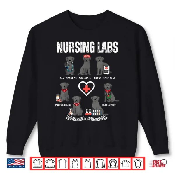 Sweatshirt Labrador Retriever RN Nurse Lab Dogs Nursing Pups Medical Shirt