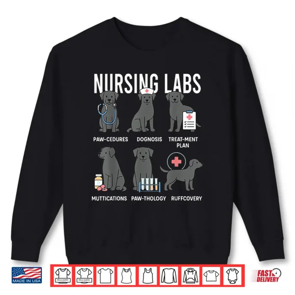 Sweatshirt Labrador Retriever RN Nurse Lab Dogs Nursing Pups Shirt