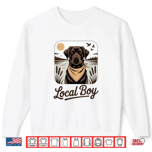 Sweatshirt Labrador Retriever for Duck Hunting Local Boy Lab Shirt