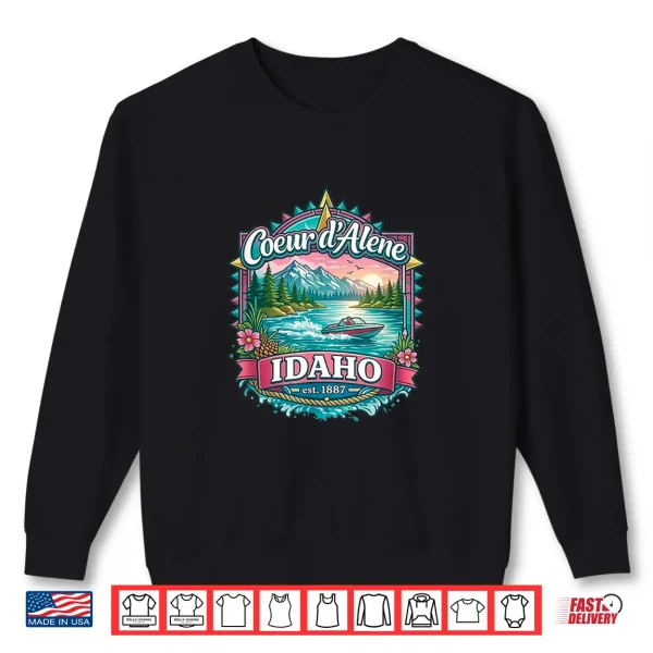 Sweatshirt Lake Coeur dAlene Idaho USA Mountains Forest Boating Shirt