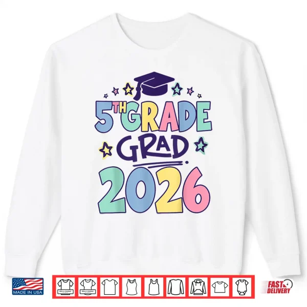 Sweatshirt Last Day Fifth Grade Fifth Grad 2026 Graduation Teacher Shirt