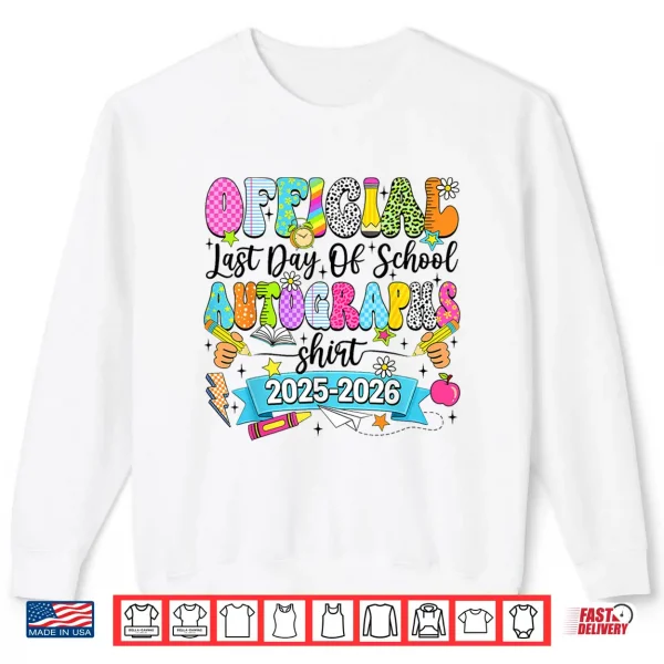 Sweatshirt Last Day Of School Autograph 2026 Graduation Teacher Shirt