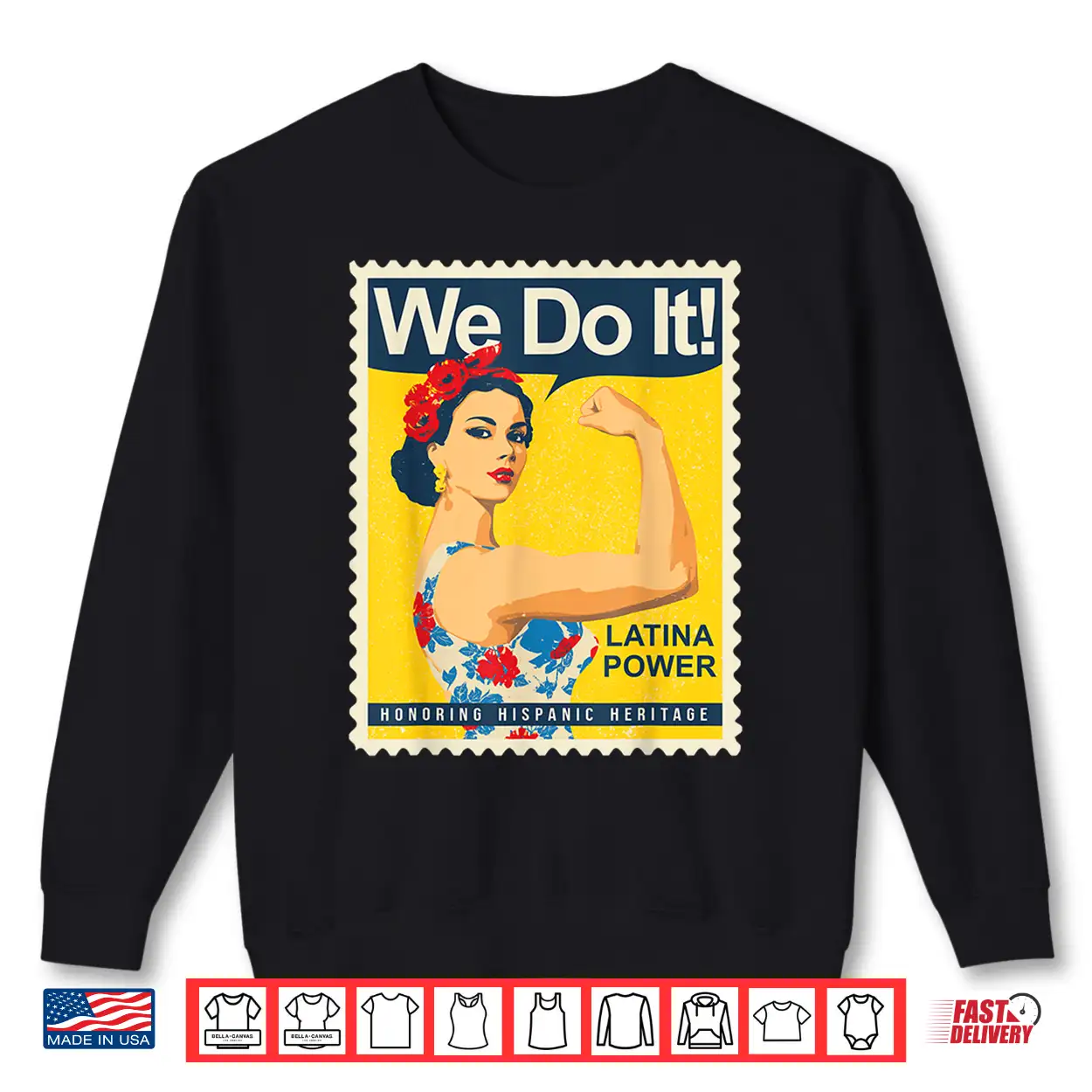 Latina Power We Do It Hispanic Heritage Strong Woman Pride Shirt Latina Power We Do It Hispanic Heritage Strong Woman Pride Shirt