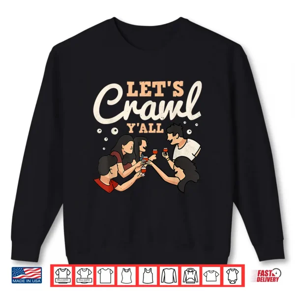 Sweatshirt Lets Bar Crawl Yall Craft Beer Pub Hopping Shirt