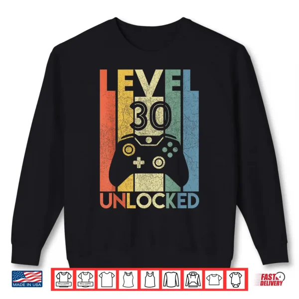Sweatshirt Level 30 Unlocked Shirt Funny Video Gamer 30th Birthday Gift Shirt
