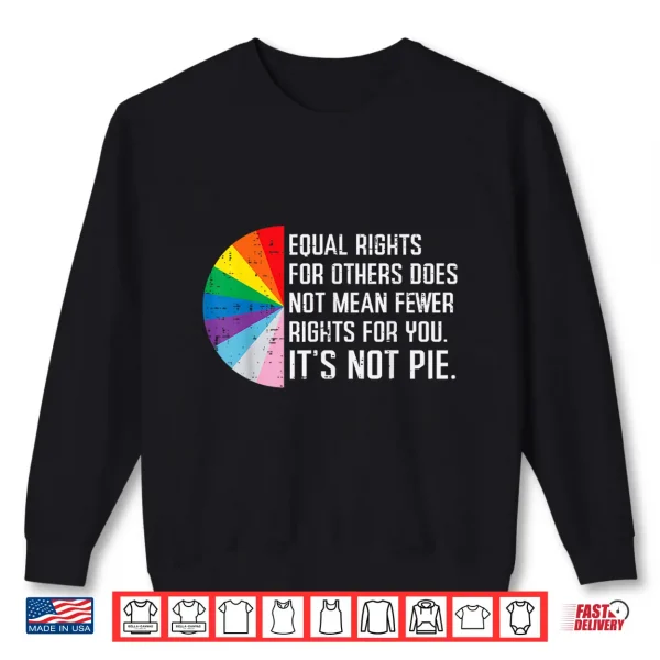 Sweatshirt Lgbt Equal Rights For Others Gay Pride Month Men Women Kids Shirt