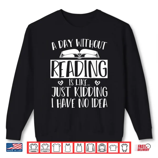 Sweatshirt Library Book Nerd Gift Bibliophile Librarian Funny Reading Shirt
