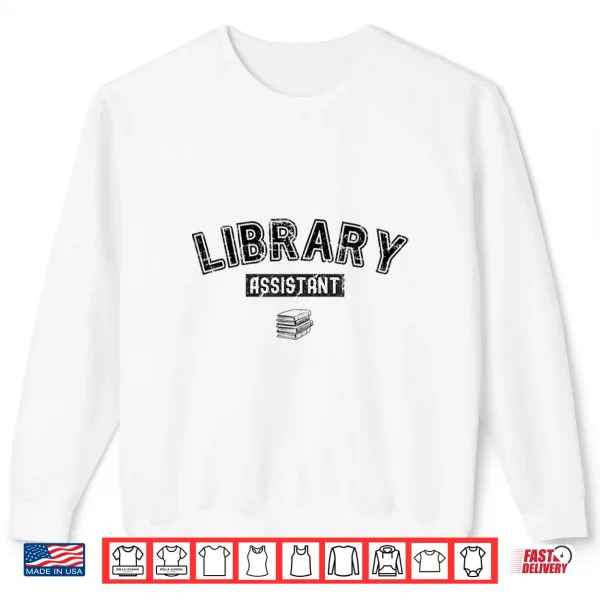 Sweatshirt Library Vintage Bookworms Lady Librarian Library Assistant Shirt