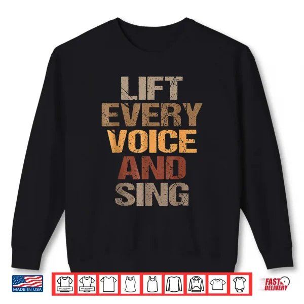 Lift Every Voice And Sing Juneteenth Black History Month Shirt 2 Sweatshirt Lift Every Voice And Sing Juneteenth Black History Month Shirt