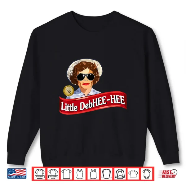 Little Debhee Hee Shirt 2 Sweatshirt Little DebHEE HEE Shirt