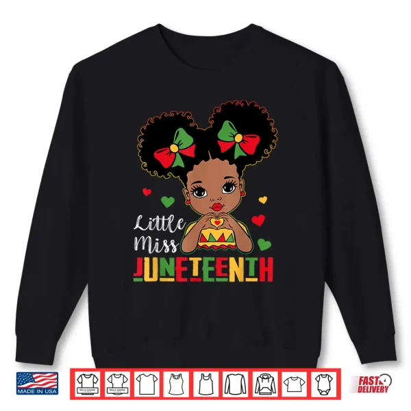 Sweatshirt Little Miss Juneteenth Shirt Girl Toddler Black History Kids Shirt