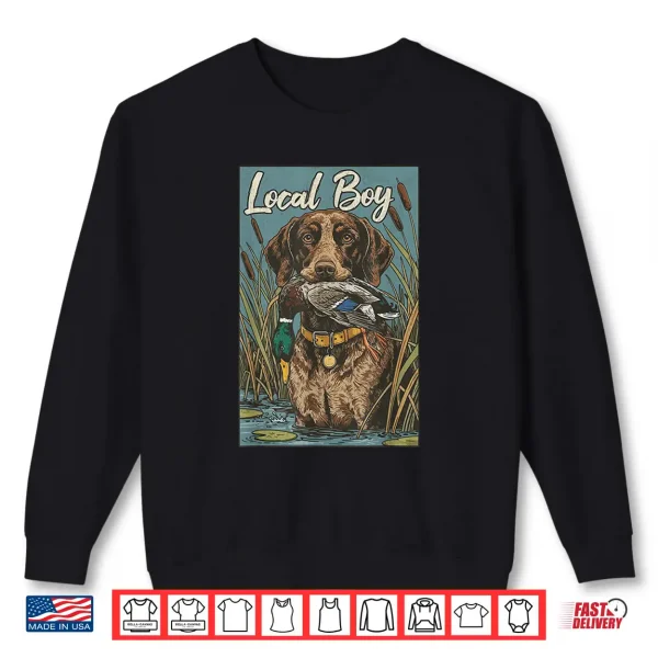 Sweatshirt Local Boy Chocolate Labrador Retriever Duck Hunting Vintage Shirt