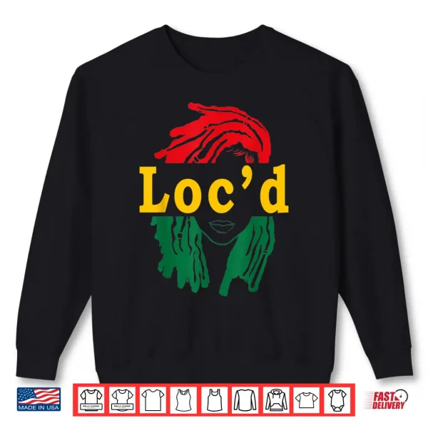 Sweatshirt Locd Hair Black Woman Melanin Girl Juneteenth Shirt