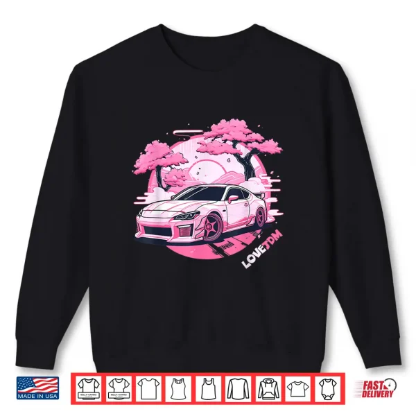 Sweatshirt Love JDM Girl Racer Pink Japanese Race Car Shirt