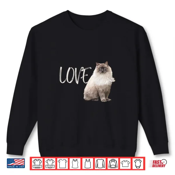 Sweatshirt Love Ragdolls Funny Cat Owner Lover Ragdoll Cat Shirt