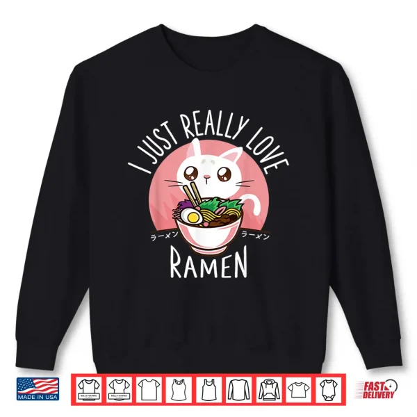 Sweatshirt Love Ramen Japanese Noodles Shirt Kawaii Anime Cat Gifts
