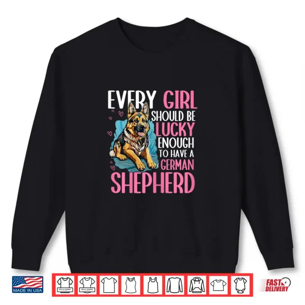 Sweatshirt Lucky Enough To Have A German Shepherd Professional Identity Shirt
