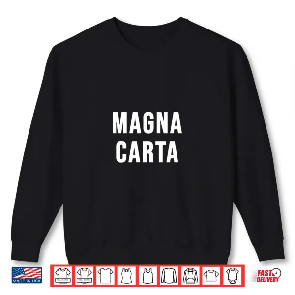 Sweatshirt Magna Carta Shirt