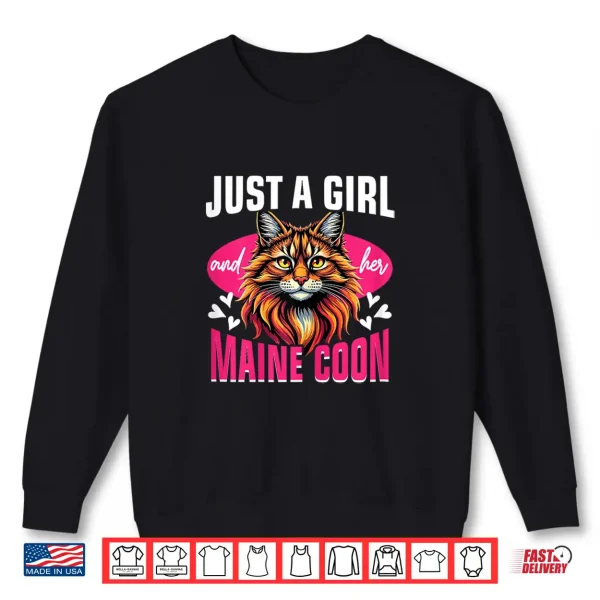 Sweatshirt Maine Coon Cat Lover Just A Girl And Her Maine Coon Shirt